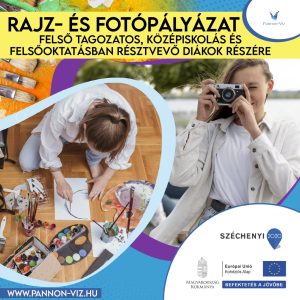 Rajz- és fotópályázat felsőtagozatos, középiskolás és felsőoktatásban résztvevő diákok részére
